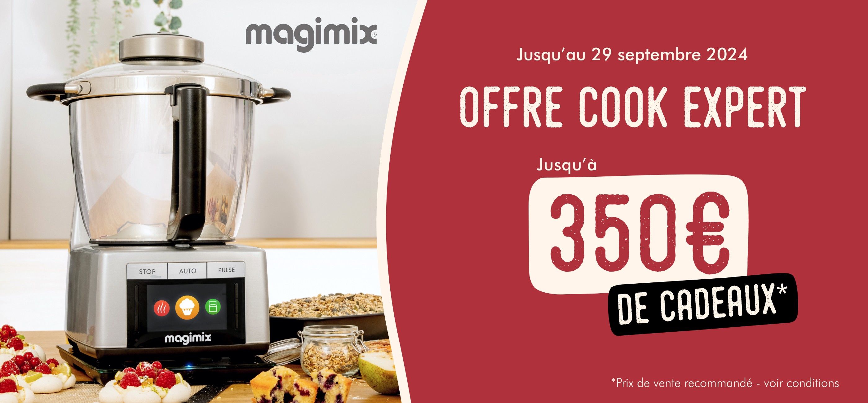 MAGIMIX - OFFRE PATISSERIE - JUSQU'A 350€ DE CADEAUX OFFERTS ETE 2024