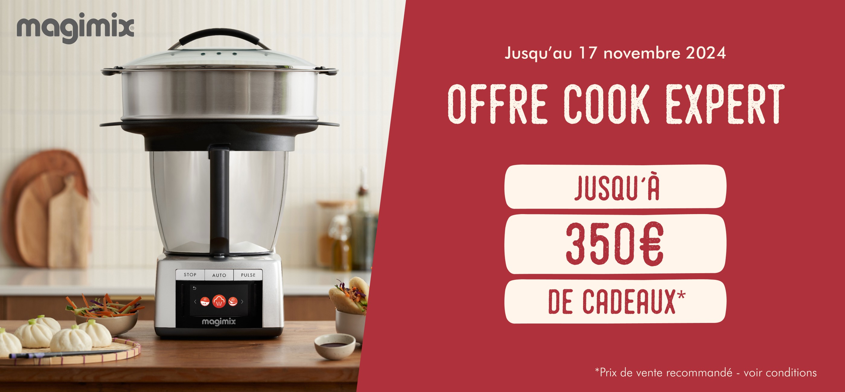 MAGIMIX - JUSQU'A 350€ DE CADEAUX OFFERTS (CUISINE D'AUTOMNE)